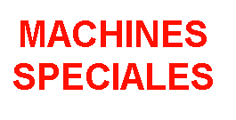 ERS MACHINES SPECIALES